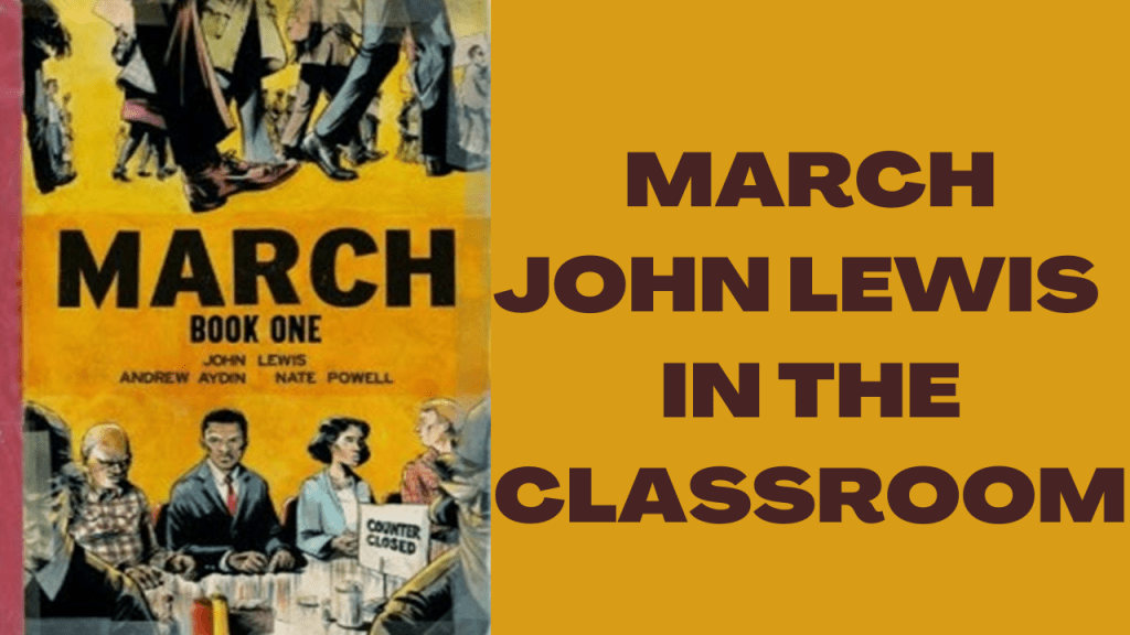 Teaching the Graphic Novel March John Lewis Teacher For Inclusion